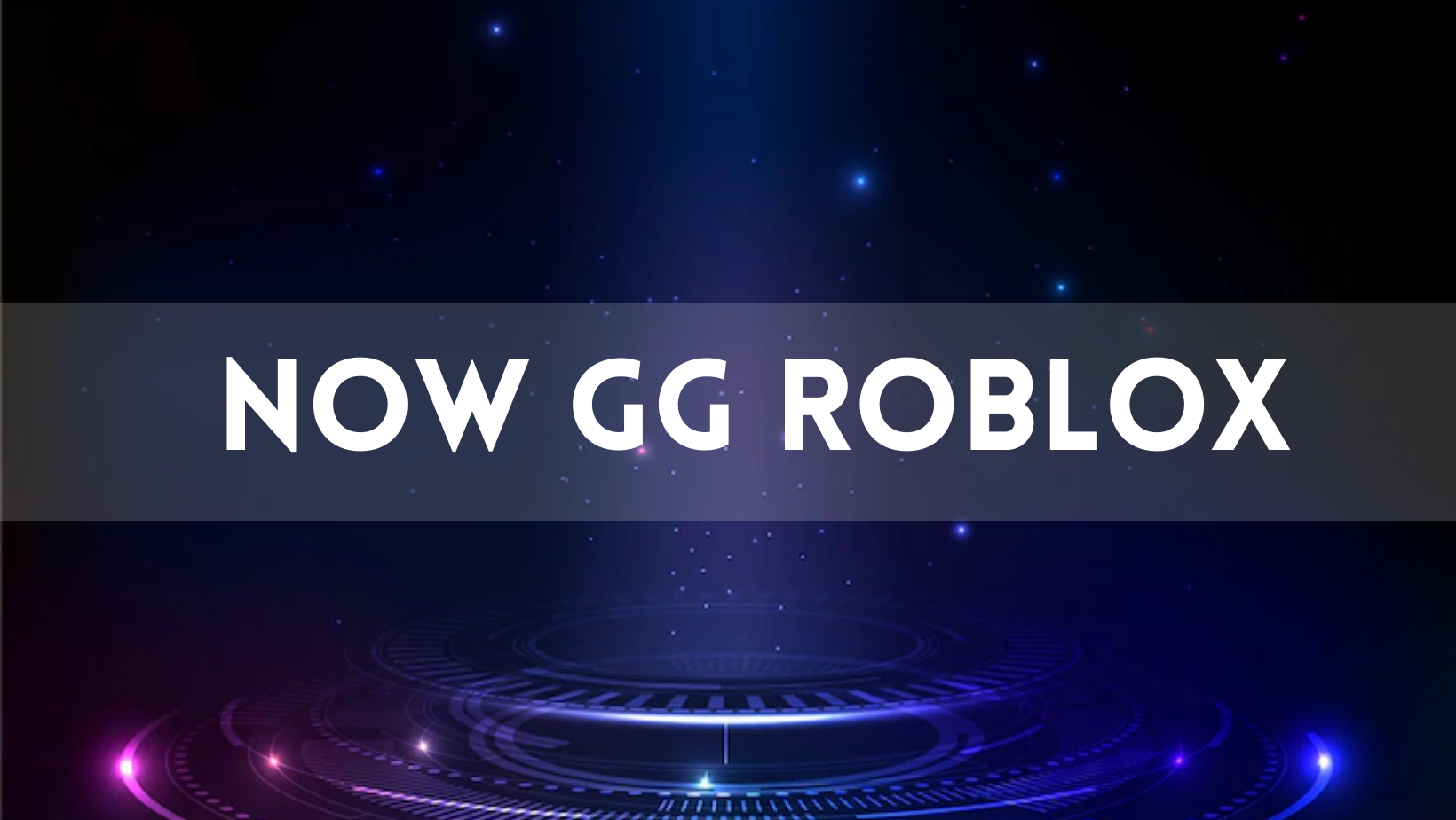 Now.gg Roblox In 2023: Enhance Your Gaming Experience! - AG Game App
